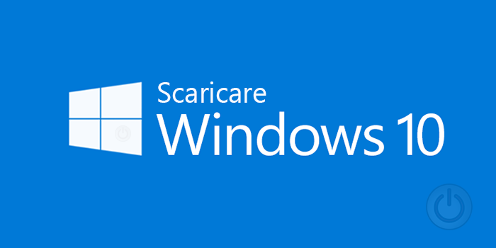 Scaricare Windows 10