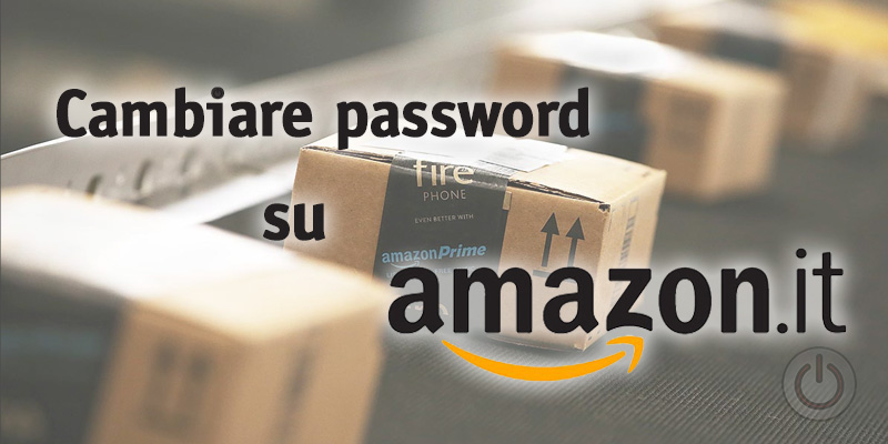 Cambiare Password Amazon